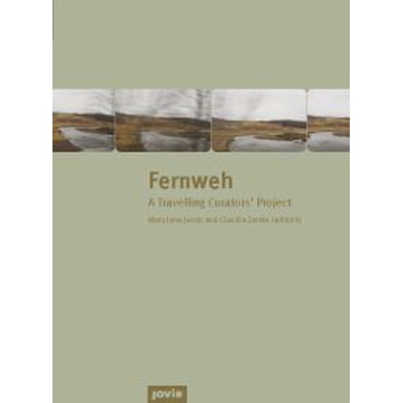 Pre-Owned Fernweh: A Travelling Curators' Project (Hardcover)
