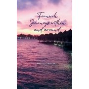 Fernweh Journeys within and around, Paperback