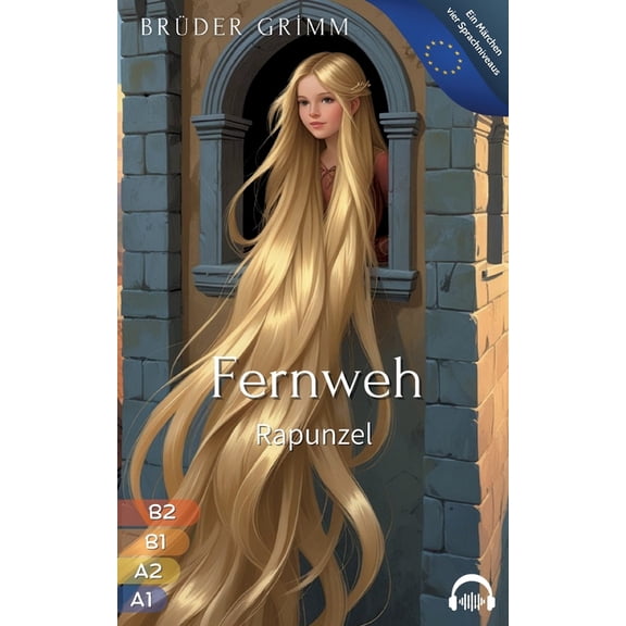 Fernweh - Rapunzel, (Paperback)