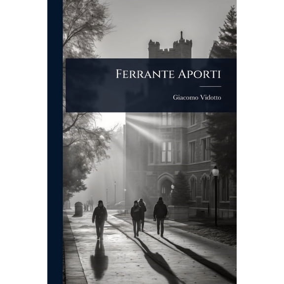 Ferrante Aporti, (Paperback)