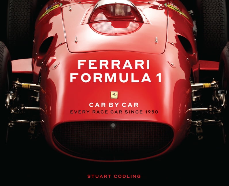 STUART CODLING; JAMES MANN Ferrari Formula 1 Car by Car : Every Race Car Since 1950 (Hardcover)