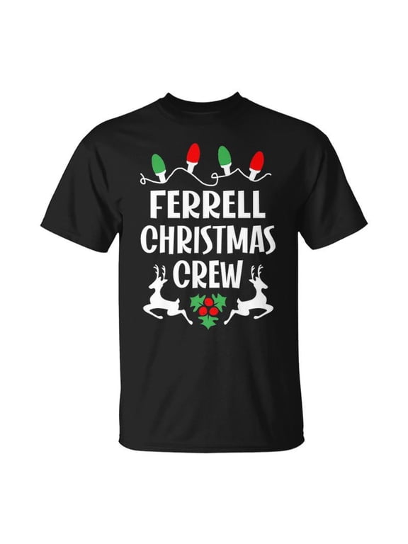 Ferrell Name Gift Christmas Crew Ferrell Unisex TShirt