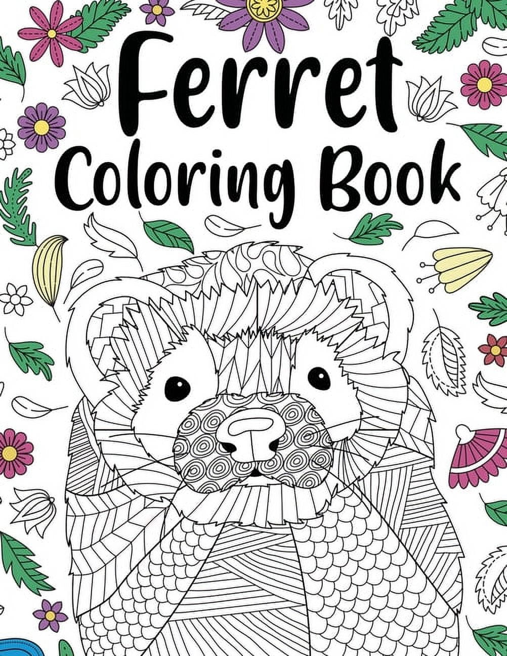 Ferret Coloring Book: Animal Adult Coloring Book, Ferret Lover Gift, Floral Mandala Coloring Pages, Doodle Animal Kingdo, (Paperback)