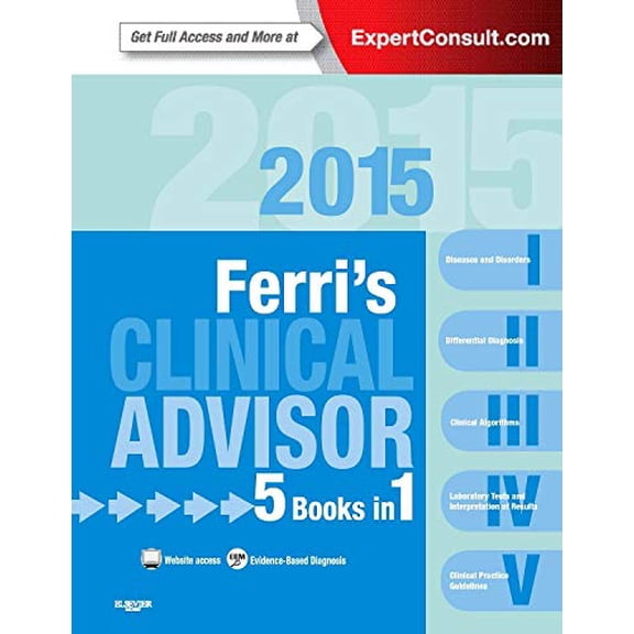 Pre-Owned Ferri's Clinical Advisor 2015: 5 Books in 1, Expert Consult - Online and Print, 1e (Ferri's Medical Solutions) Paperback