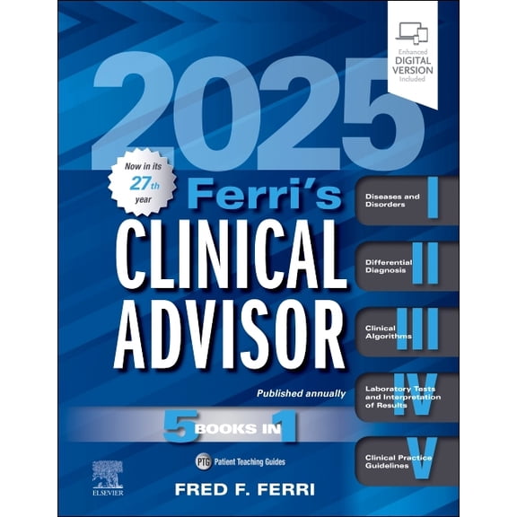 Ferri's Clinical Advisor 2025: 5 Books in 1, (Hardcover)