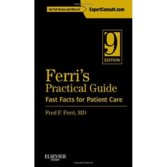 Pre-Owned Ferri's Practical Guide: Fast Facts for Patient Care (Unknown) 145574459X 9781455744596