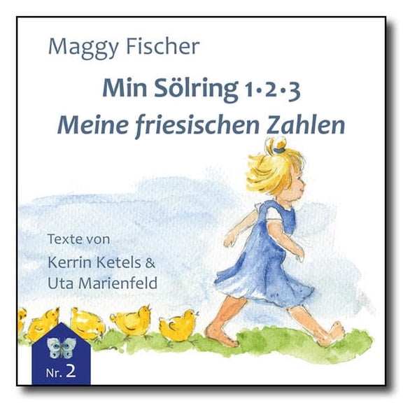 Ferring Stiftung,Maggy Fischer,Kerri Min Sring 1. 2 . 3 / Meine friesischen Zahlen (Paperback)