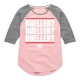 thumbnail image 1 of Ferris Bueller's Day Off - Bueller Bueller Bueller - Toddler And Youth Girls Raglan Graphic T-Shirt, 1 of 4