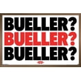thumbnail image 1 of Ferris Bueller's Day Off - Bueller Wall Poster, 22.375" x 34", Framed, 1 of 6