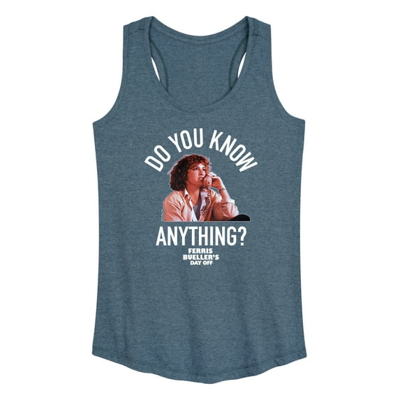 Ferris Bueller's Day Off - Do You Know Anything - Women's Racerback Tank Top
