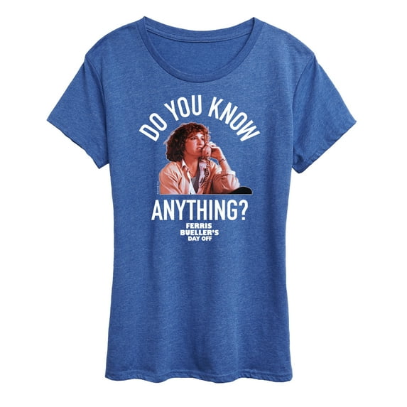 Ferris Bueller's Day Off - Do You Know Anything - Women's Short Sleeve Graphic T-Shirt