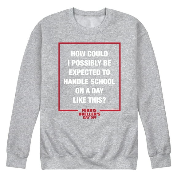 Ferris Bueller's Day Off - How Could I Possibly - Men's Crew Neck Fleece Pullover