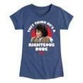 thumbnail image 1 of Ferris Bueller's Day Off - Righteous Dude - Toddler And Youth Girls Short Sleeve Graphic T-Shirt, 1 of 5