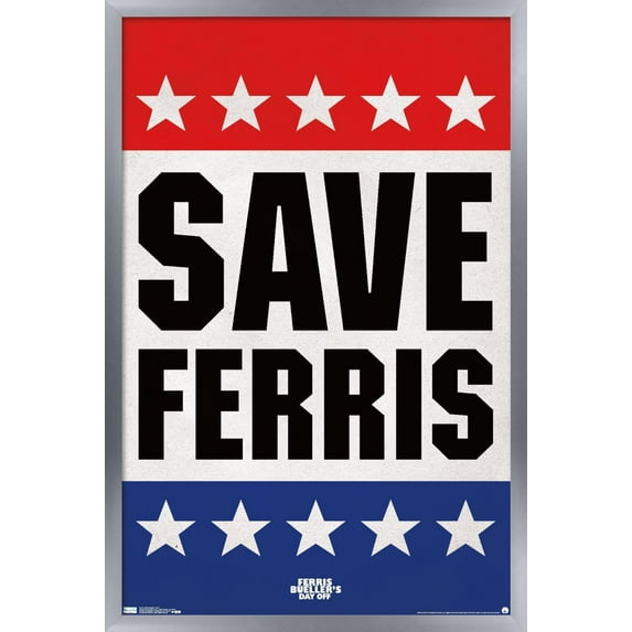 Ferris Bueller's Day Off - Save Ferris Wall Poster, 14.725" x 22.375", Framed