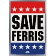 thumbnail image 1 of Ferris Bueller's Day Off - Save Ferris Wall Poster, 22.375" x 34", Framed, 1 of 6