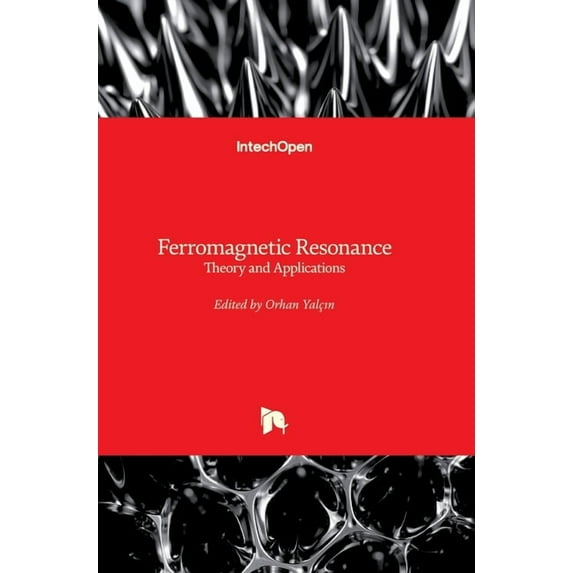 Ferromagnetic Resonance: Theory and Applications (Hardcover)