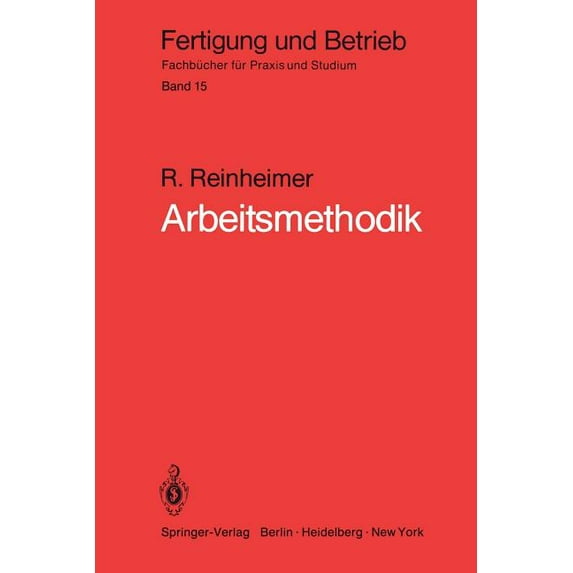 Fertigung Und Betrieb Arbeitsmethodik: Von Der Aufgabe Bis Zur Lösung, Book 15, (Paperback)