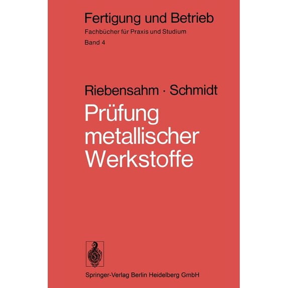 Fertigung Und Betrieb Prüfung Metallischer Werkstoffe, Book 4, (Paperback)