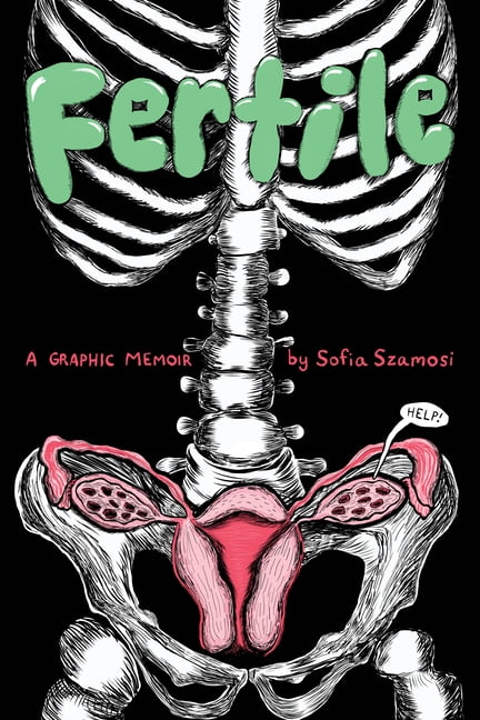 Fertile: A Graphic Memoir, (Paperback)