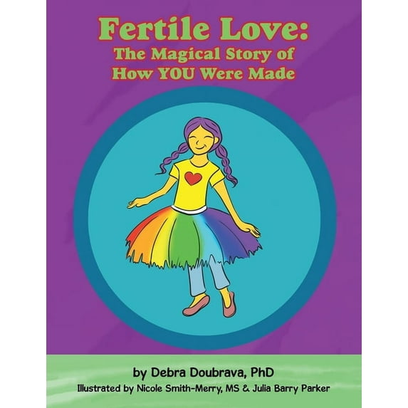 Fertile Love: the Magical Story of How You Were Made (Paperback)