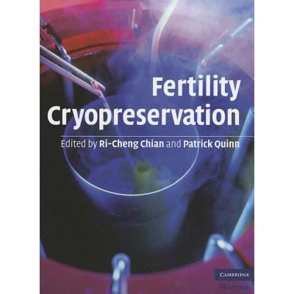 Pre-Owned Fertility Cryopreservation (Hardcover) by Ri-Cheng Chian, Patrick Quinn