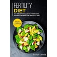 thumbnail image 1 of Pre-Owned Fertility Diet: MAIN COURSE - 60+ Breakfast, Lunch, Dinner and Dessert Recipes for Fertility Diet (Paperback) 170334619X 9781703346190, 1 of 1
