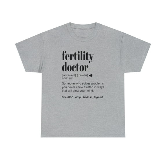 Fertility Doctor Gift T-Shirt