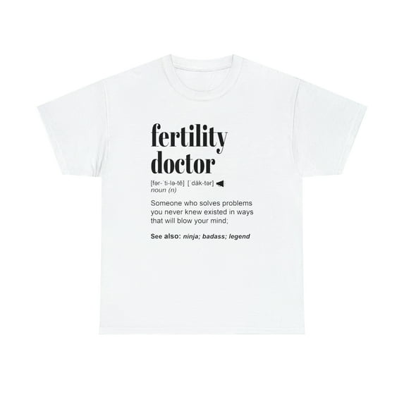 Fertility Doctor Gift T-Shirt