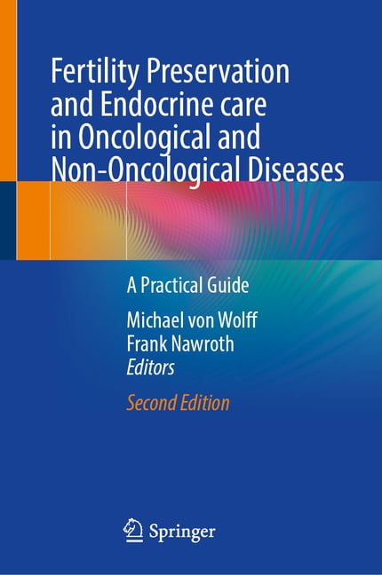 Fertility Preservation and Endocrine Care in Oncological and Non-Oncological Diseases: A Practical Guide, (Hardcover)