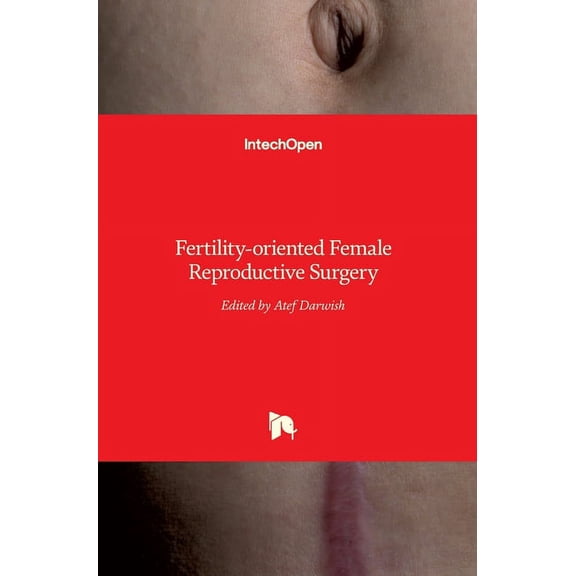 Fertility-oriented Female Reproductive Surgery (Hardcover)