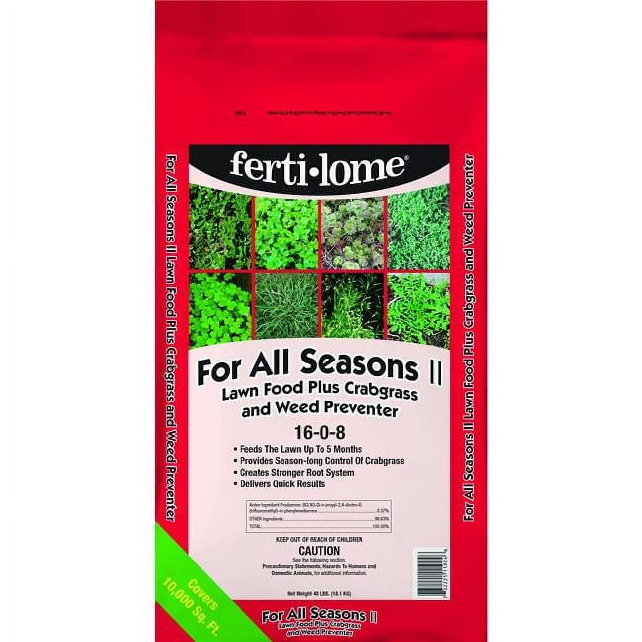 Fertilome  40 lbs 16-0-8 For All Seasons II Lawn Food & Weed Preventer