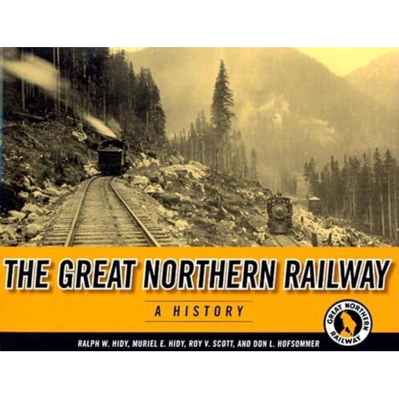 Fesler-Lampert Minnesota Heritage The Great Northern Railway, (Paperback)