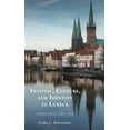 thumbnail image 1 of Festival, Culture, and Identity in LÃ¼beck: Nordic Days, 1920-1960, (Hardcover), 1 of 1