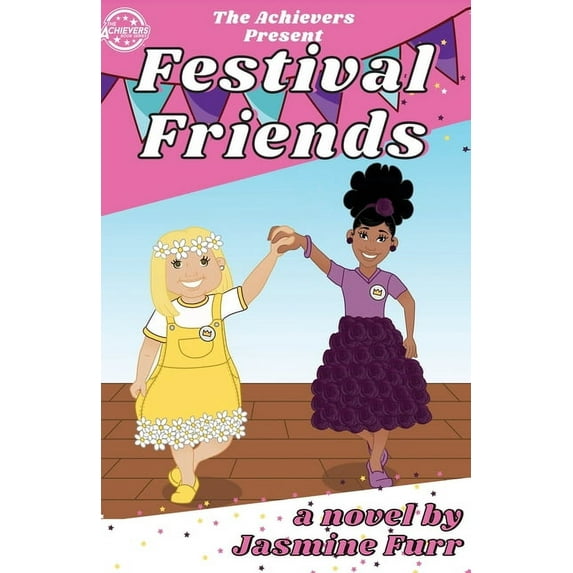 Achievers Festival Friends: and the flower festival competitions, Book 7, (Paperback)