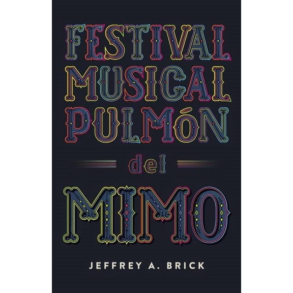 Festival Musical PulmÃ³n del Mimo, (Paperback)
