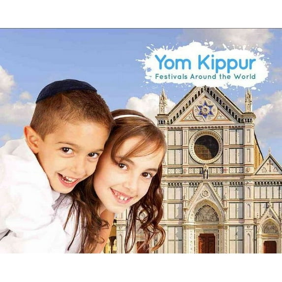 Festivals Around the World: Yom Kippur (Hardcover)