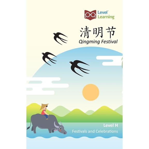 Festivals and Celebrations 清明节: Qingming Festival, (Paperback)