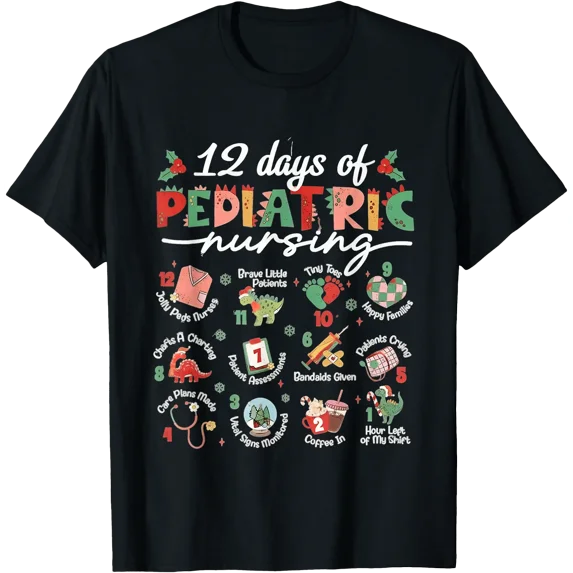 Festive 12 Days of Pediatric Nursing Design T-Shirt for Holiday Cheer