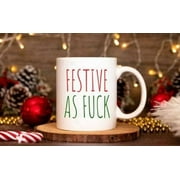 Festive Af Christmas Mug Rae Dunn Inspired Mug Christmas Mugs Funny Holiday Mugs