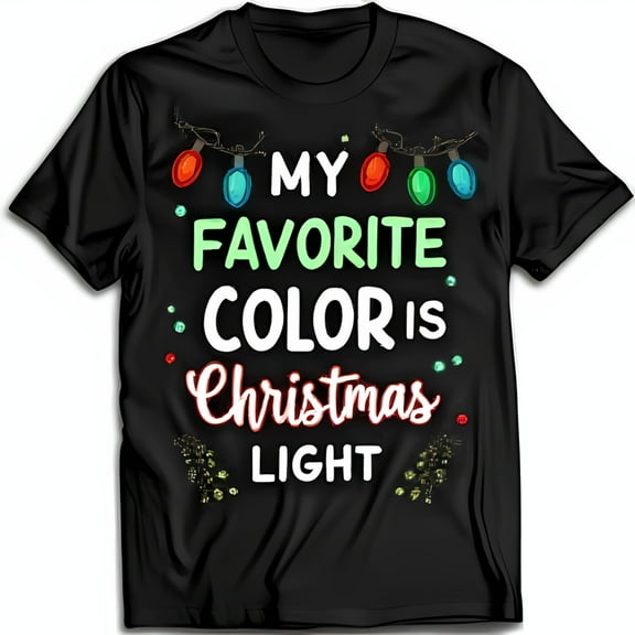 Festive Black T-Shirt with Christmas Lights Graphic My Favorite Color is Christmas Light