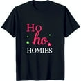 thumbnail image 1 of Festive Black T-Shirt with 'HO ho HOMIES' Graphic Pink & White Design, 1 of 5