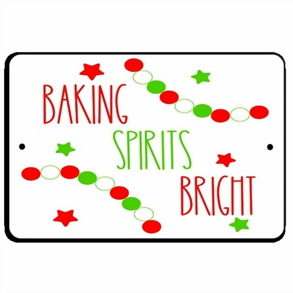 Festive Cheer In Red & Green: Baking Spirits Bright Sign