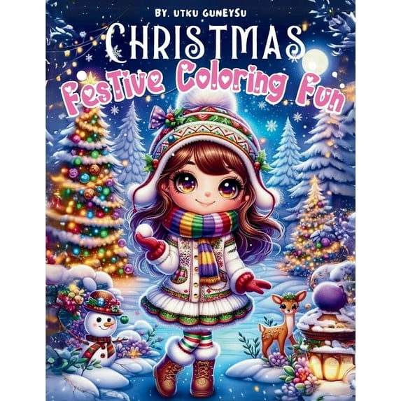 Festive Coloring Fun, December Delight all Year Coloring Book: A Christmas Coloring Book of Holiday Scenes and Joyful Ch, (Paperback)