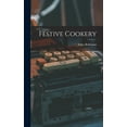 thumbnail image 1 of Festive Cookery, (Hardcover), 1 of 1