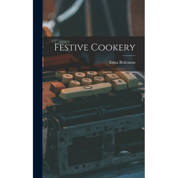 Festive Cookery, (Hardcover)