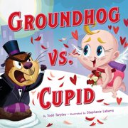 Groundhog vs. Cupid Hardcover