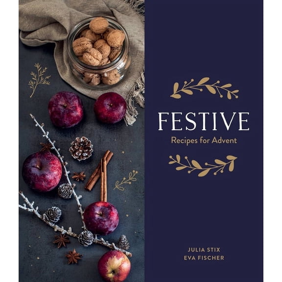 Festive: Recipes for Advent, (Hardcover)