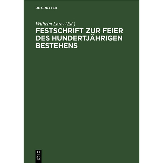 Festschrift Zur Feier Des Hundertjährigen Bestehens: Ãffentliche Höhere Handelslehranstalt Mit Wirtschaftsoberschule Und, (Hardcover)