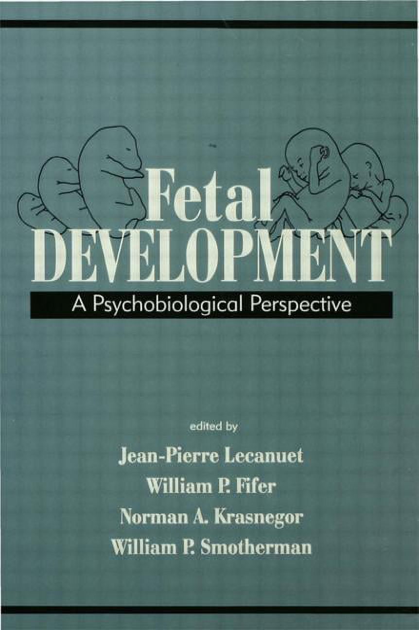 Fetal Development: A Psychobiological Perspective, (Hardcover ...