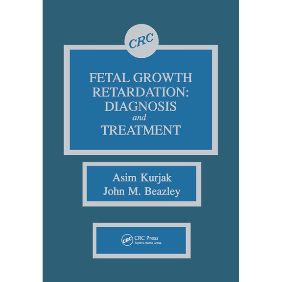 Fetal Growth Retardation: Diagnosis and Treatment, (Paperback)